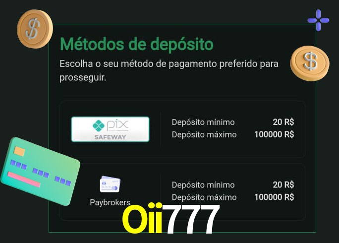 O cassino Oii777 oferece uma grande variedade de métodos de pagamento